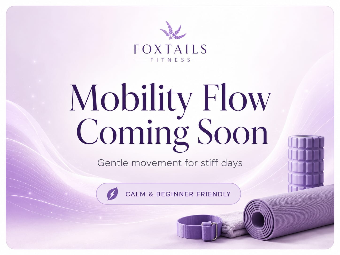 Mobility Flow Coming Soon template for gentle movement on stiff days
